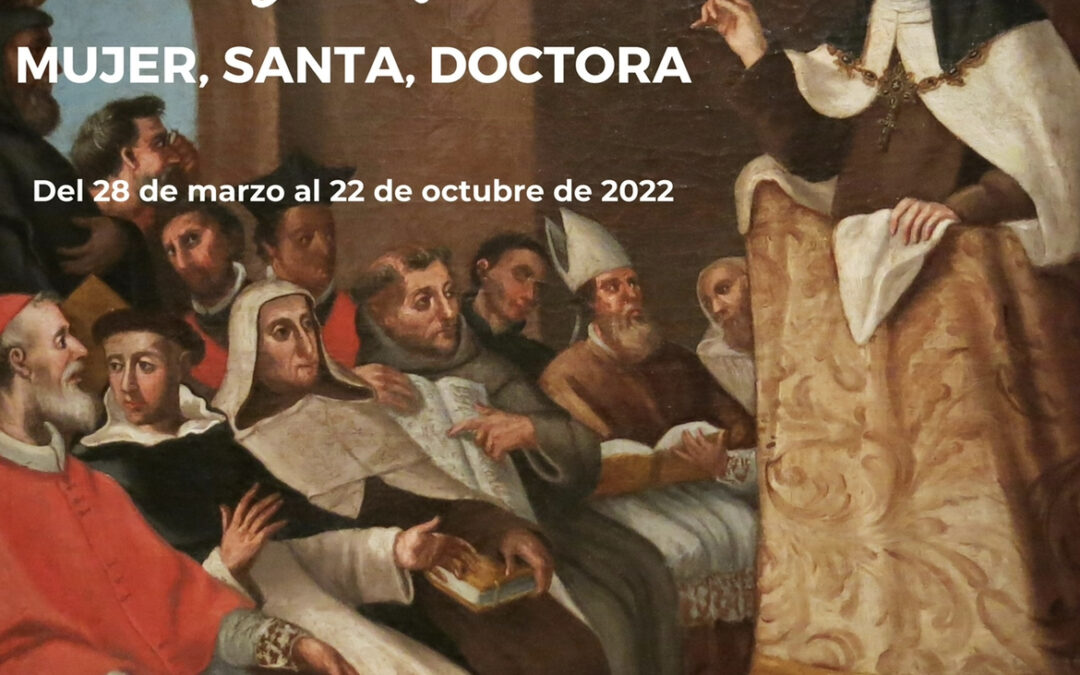 TERES DE JESÚS: MUJER, SANTA, DOCTORA