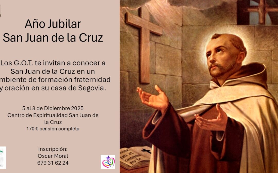 Els Grups d’Oració Teresiana celebraran la seva Trobada Ibèrica a Segòvia, en l’inici de l’Any Jubilar de Sant Joan de la Creu