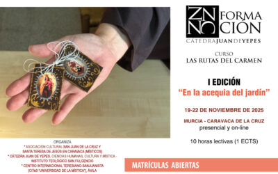 La Cátedra “Juan de Yepes” inaugura en Murcia y Caravaca de la Cruz la I Edición del curso Las Rutas del Carmen