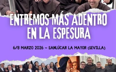 «Entremos más adentro en la espesura»: Convivencia Vocacional del Carmelo Descalzo en marzo de 2026