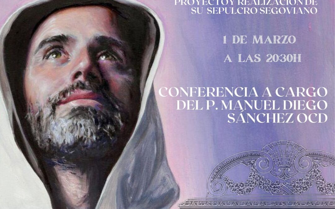 “El sueño místico de San Juan de la Cruz”: conferencia del P. Manuel Diego Sánchez en Madrid