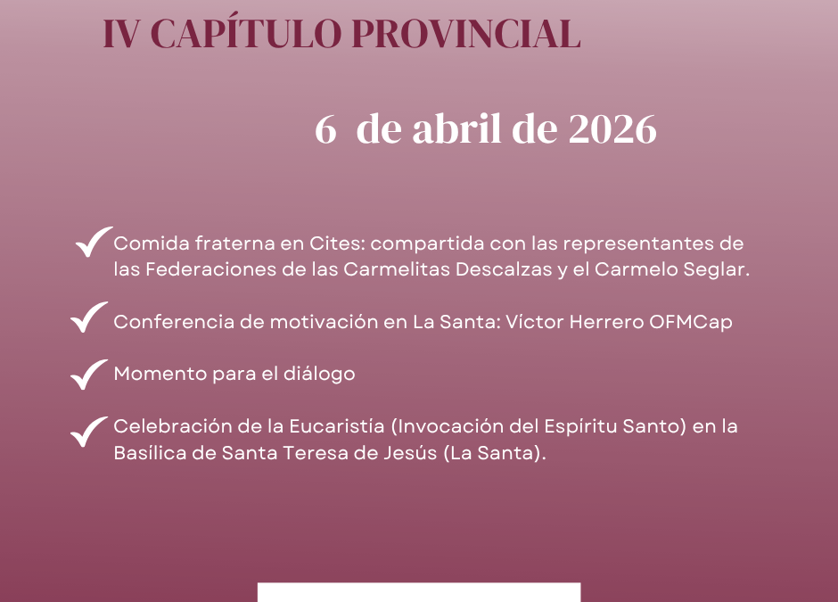 El IV Capítulo Provincial comienza este lunes en Ávila con una jornada de acogida y preparación espiritual