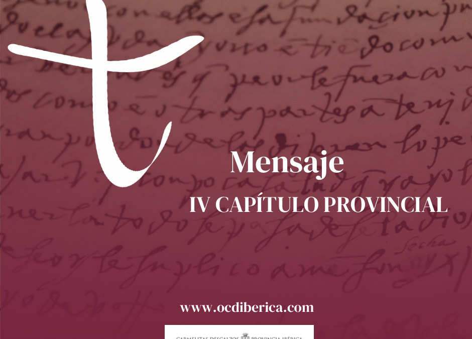 El IV Capítulo Provincial hace público su mensaje capitular: una llamada a la comunión, la misión compartida y la fidelidad al carisma