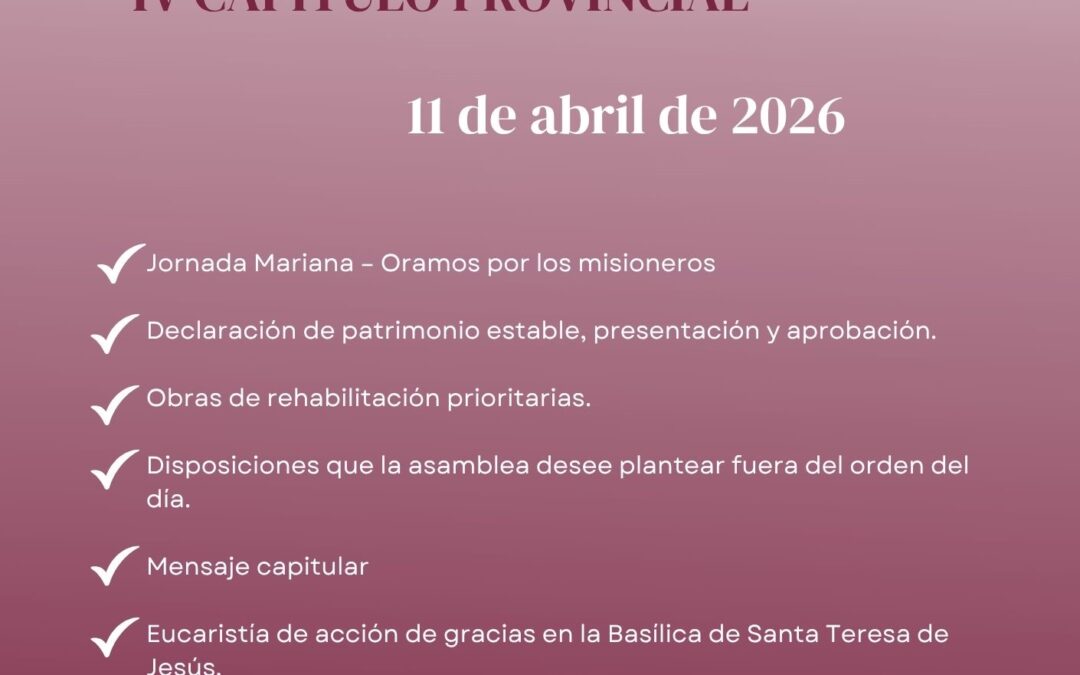 El IV Capítulo Provincial concluye su última jornada con la aprobación del mensaje capitular