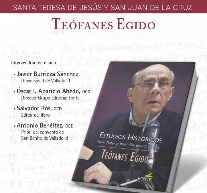 Valladolid acogerá la presentación del libro “Estudios históricos. Santa Teresa de Jesús y San Juan de la Cruz” de Teófanes Egido