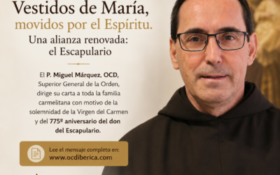El P. Miguel Márquez invita a toda la Familia Carmelitana a renovar el sentido del Escapulario en la solemnidad de la Virgen del Carmen