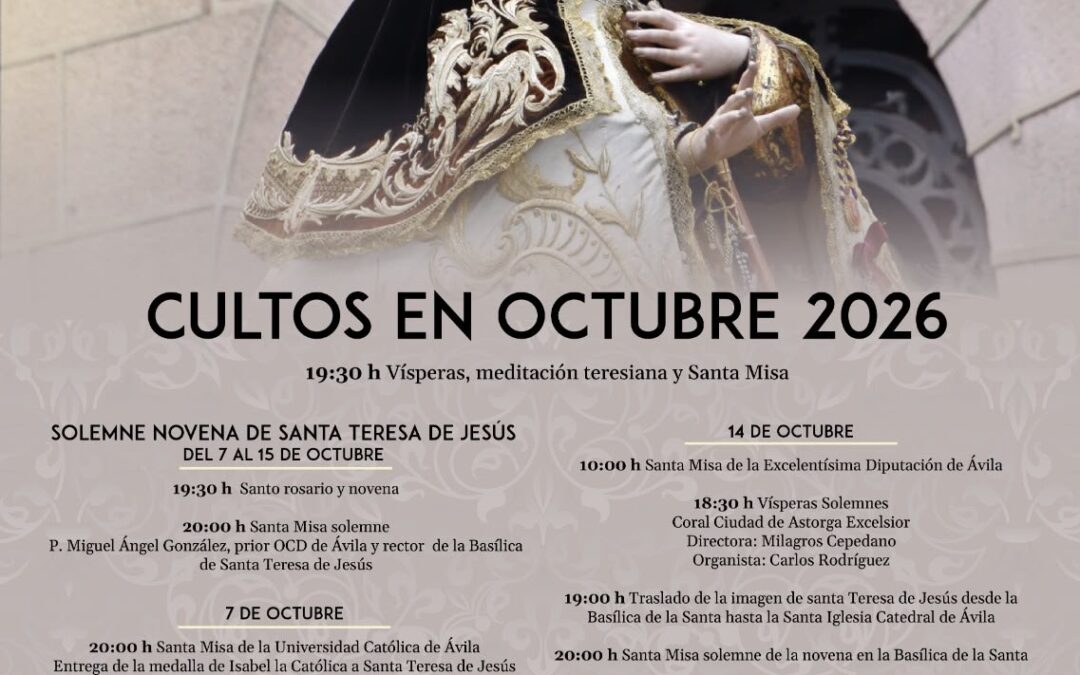 Àvila es prepara per a celebrar la solemne novena i els cultes en honor a santa Teresa de Jesús
