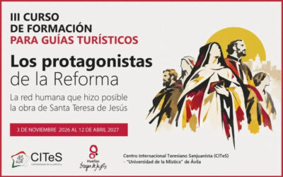 Huellas de Teresa y la Universidad de la Mística convocan el III Curso de Formación para Guías Turísticos